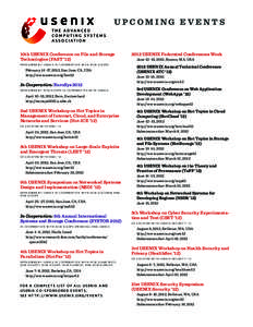 UPCOMING EVENTS  10th USENIX Conference on File and Storage Technologies (FAST ’12) S P O N S O R E D B Y U S E N I X I N C O O P E R AT I O N W I T H A C M S I G O P S