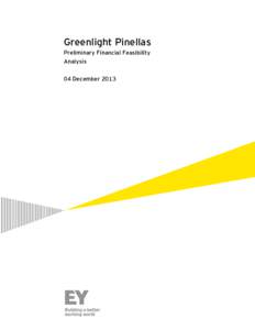 Greenlight Pinellas Preliminary Financial Feasibility Analysis 04 December 2013  Greenlight Pinellas: Preliminary Financial Feasibility Analysis