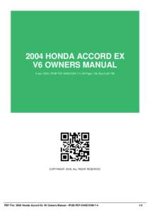 2004 HONDA ACCORD EX V6 OWNERS MANUAL 6 Jan, 2016 | IPUB-PDF-2HAEVOM-7-4 | 39 Page | File Size 2,467 KB COPYRIGHT 2016, ALL RIGHT RESERVED