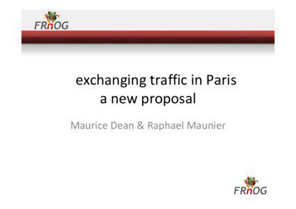 exchanging traffic in Paris a new proposal Maurice Dean & Raphael Maunier