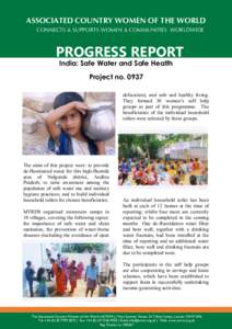 ASSOCIATED COUNTRY WOMEN OF THE WORLD CONNECTS & SUPPORTS WOMEN & COMMUNITIES WORLDWIDE PROGRESS REPORT India: Safe Water and Safe Health Project no. 0937