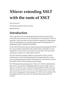 XSieve: extending XSLT with the roots of XSLT Oleg Parashchenko Saint-Petersburg State University, Russia 