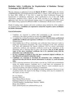 Radiation Safety Certification for Regularization of Radiation Therapy Technologists[removed]RS-RTT[removed]This has reference to application received till March, [removed]by AERB against the circular (AERB/RSD/RT/RT-Tech-Qua