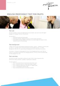 Duration: 25 min  ENGLISH PROFICIENCY TEST FOR PILOTS Test aim The test is designed to assess the English proficiency level of pilots, who need to meet the English