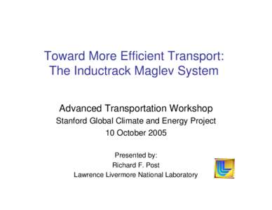 Toward More Efficient Transport:  The Inductrack Maglev System
