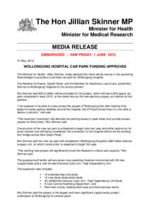 The Hon Jillian Skinner MP Minister for Health Minister for Medical Research MEDIA RELEASE EMBARGOED … 5AM FRIDAY, 1 JUNE 2012
