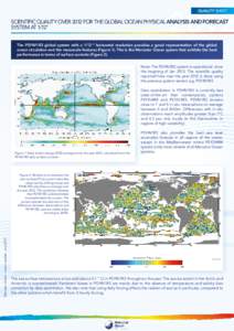 2012 QUALITY SHEET SCIENTIFIC QUALITY OVER 2012 FOR THE GLOBAL OCEAN PHYSICAL ANALYSIS AND FORECAST SYSTEM AT 1/12° The PSY4V1R3 global system with a 1/12 ° horizontal resolution provides a good representation of the g