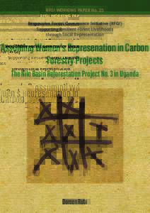 RFGI WORKING PAPER No. 25 Responsive Forest Governance Initiative (RFGI) Supporting Resilient Forest Livelihoods through Local Representation  Assuming Women’s Represenation in Carbon
