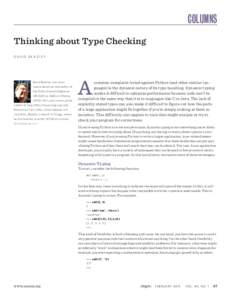 COLUMNS Thinking about Type Checking DAV I D B E A Z L E Y David Beazley is an open source developer and author of