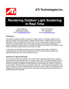ATI Technologies Inc.  Rendering Outdoor Light Scattering in Real Time Naty Hoffman Westwood Studios