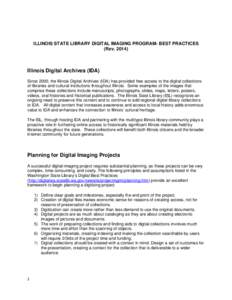 ILLINOIS STATE LIBRARY DIGITAL IMAGING PROGRAM- BEST PRACTICES (Rev[removed]Illinois Digital Archives (IDA) Since 2000, the Illinois Digital Archives (IDA) has provided free access to the digital collections of libraries 