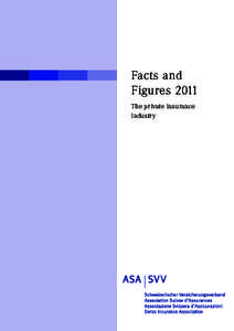 Facts and Figures 2011 The private insurance industry  2