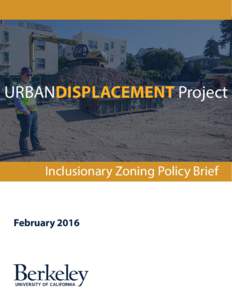 URBANDISPLACEMENT Project  Inclusionary Zoning Policy Brief February 2016