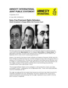 AMNESTY INTERNATIONAL JOINT PUBLIC STATEMENT 5 September 2014 AI Index: MDE[removed]Syria: Free Prominent Rights Defenders