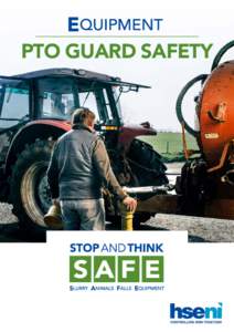 PTO GUARD SAFETY  PTO safety A tractor power take-off (PTO) and the power take-off drive shaft are very dangerous if used when not correctly guarded. Every year people are seriously injured in accidents involving PTO sh