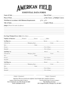 ESSENTIAL DATA FORM Name of Club Date of Trial  Place of Trial