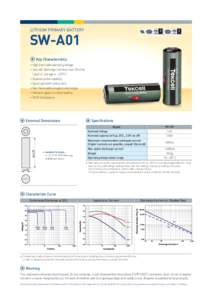 LITHIUM PRIMARY BATTERY  SW-A01 Key Characteristics •High and stable operating voltage •Low self-discharge rate (less than 2% after