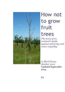 How not to grow fruit trees The story of an orchard’s battle
