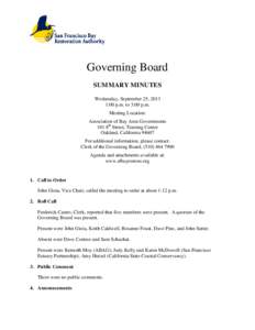 Governing Board SUMMARY MINUTES Wednesday, September 25, 2013 1:00 p.m. to 3:00 p.m. Meeting Location: Association of Bay Area Governments