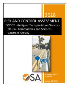 2018  RISK AND CONTROL ASSESSMENT SCDOT Intelligent Transportation Services On-Call Commodities and Services