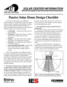 SOLAR CENTER INFORMATION NCSU • Box 7401 • Raleigh, NC 27695 • ( • Toll FreeNC SUN Passive Solar Home Design Checklist Good passive solar homes are not difficult to design or expensive to b