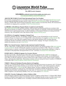 May 2009 Executive Summary NEWS BRIEFS, condensed version (for the complete news briefs, go to: www.lausanneworldpulse.com/newsbrief.phpAROUND THE WORLD: World Vision International Names New President Kevin Jenkin