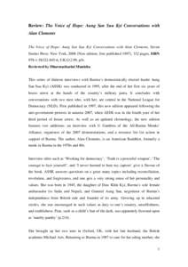 Review: The Voice of Hope: Aung San Suu Kyi Conversations with Alan Clements The Voice of Hope: Aung San Suu Kyi Conversations with Alan Clements, Seven Stories Press: New York, 2008 (New edition; first published 1997), 