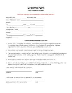 Graeme Park PHOTOGRAPHY PERMIT Please print and return your completed form to the site with your check. Requested Date _____________________ Requested Time _______________ Name of Bride and Groom ________________________