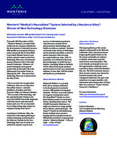 a ray of light ... a ray of hope  Monteris® Medical’s Neuroblate™ System Selected by Lifescience Alley®: Winner of New Technology Showcase Minimally-invasive, MRI-guided System for treating brain tumors featured at