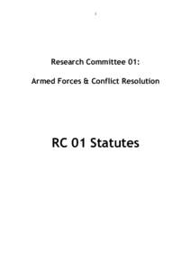 1  Research Committee 01: Armed Forces & Conflict Resolution  RC 01 Statutes