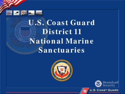 U.S. Coast Guard District 11 National Marine Sanctuaries  Coast Guard Missions