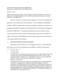 Notice of Filing of Proposed Amendment to the Plan for Reporting of Consolidated Options Last Sale Reports and Quotation Information to Amend Section 3.5 of the OPRA Plan