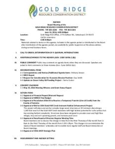 AGENDA Board Meeting of the GOLD RIDGE RESOURCE CONSERVATION DISTRICT PHONE: FAX: June 16, 2016, 6:00-8:00pm Location: