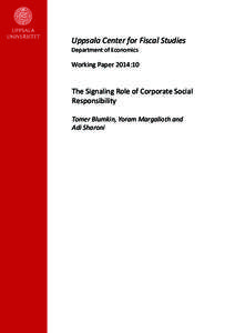 Uppsala Center for Fiscal Studies Department of Economics Working Paper 2014:10  The Signaling Role of Corporate Social