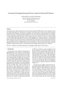 Countering Overlapping Rectangle Privacy Attack for Moving kNN Queries Tanzima Hashem, Lars Kulik, and Rui Zhang Department of Computing and Information Systems University of Melbourne, Victoria, 3052, Australia Tel.: +6