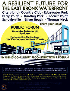 A RESILIENT FUTURE FOR  THE EAST BRONX WATERFRONT City Island · Country Club · Edgewater Park Ferry Point · Harding Park · Locust Point Schuylerville · Silver Beach · Throggs Neck