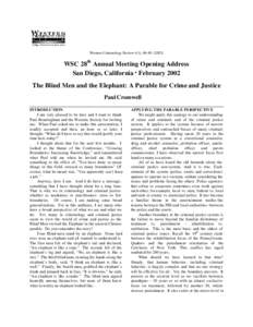 Western Criminology Review 4(1), WSC 28th Annual Meeting Opening Address San Diego, California · February 2002 The Blind Men and the Elephant: A Parable for Crime and Justice Paul Cromwell