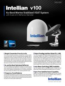 PRODUCT BRIEF  v100 Ku-Band Marine Stabilized VSAT System with 3-axis & 1m Reflector Diameter