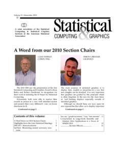 Volume 21, December[removed]A joint newsletter of the Statistical Computing & Statistical Graphics Sections of the American Statistical Association