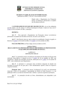ESTADO DO RIO GRANDE DO SUL ASSEMBLEIA LEGISLATIVA Gabinete de Consultoria Legislativa DECRETO Nº 52.086, DE 26 DE NOVEMBRO DEpublicado no DOE n.º 230, de 27 de novembro de 2014)