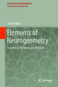 Lecture Notes in Morphogenesis Series Editor: Alessandro Sarti Jean Petitot  Elements of