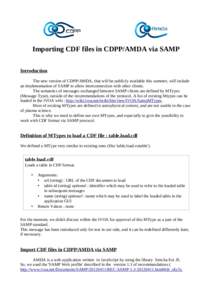 Importing CDF files in CDPP/AMDA via SAMP Introduction The new version of CDPP/AMDA, that will be publicly available this summer, will include an implementation of SAMP to allow interconnection with other clients. The se