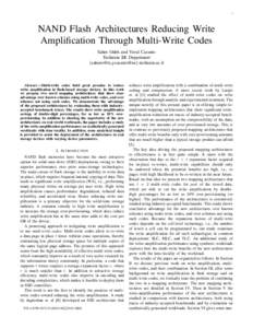 1  NAND Flash Architectures Reducing Write Amplification Through Multi-Write Codes Saher Odeh and Yuval Cassuto Technion EE Department