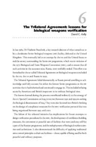 6  The Trilateral Agreement: lessons for biological weapons verification David C. Kelly ○