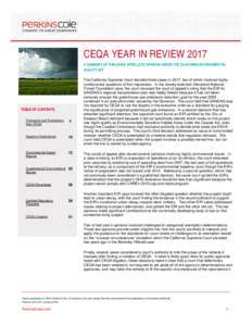 CEQA YEAR IN REVIEW 2017 A SUMMARY OF PUBLISHED APPELLATE OPINIONS UNDER THE CALIFORNIA ENVIRONMENTAL QUALITY ACT TABLE OF CONTENTS Exclusions and Exemptions