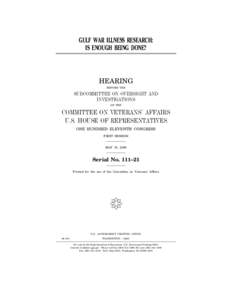 GULF WAR ILLNESS RESEARCH: IS ENOUGH BEING DONE? HEARING BEFORE THE