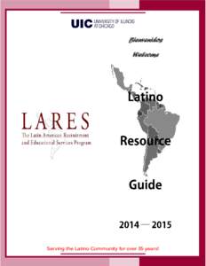 Bienvenidos Welcome Serving the Latino Community for over 35 years!  Table of Contents