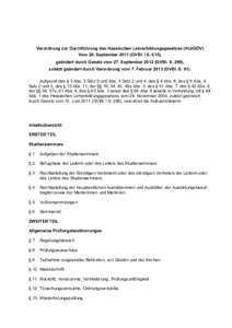Verordnung zur Durchführung des Hessischen Lehrerbildungsgesetzes (HLbGDV) Vom 28. SeptemberGVBl. I S. 615), geändert durch Gesetz vom 27. SeptemberGVBl. S. 299), zuletzt geändert durch Verordnung vom 7.