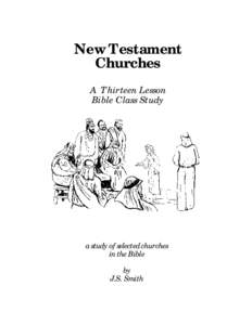 New Testament Churches A Thirteen Lesson Bible Class Study  a study of selected churches