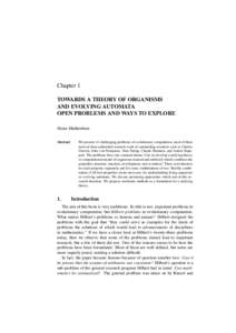 Chapter 1 TOWARDS A THEORY OF ORGANISMS AND EVOLVING AUTOMATA OPEN PROBLEMS AND WAYS TO EXPLORE Heinz M-uhlenbein Abstract